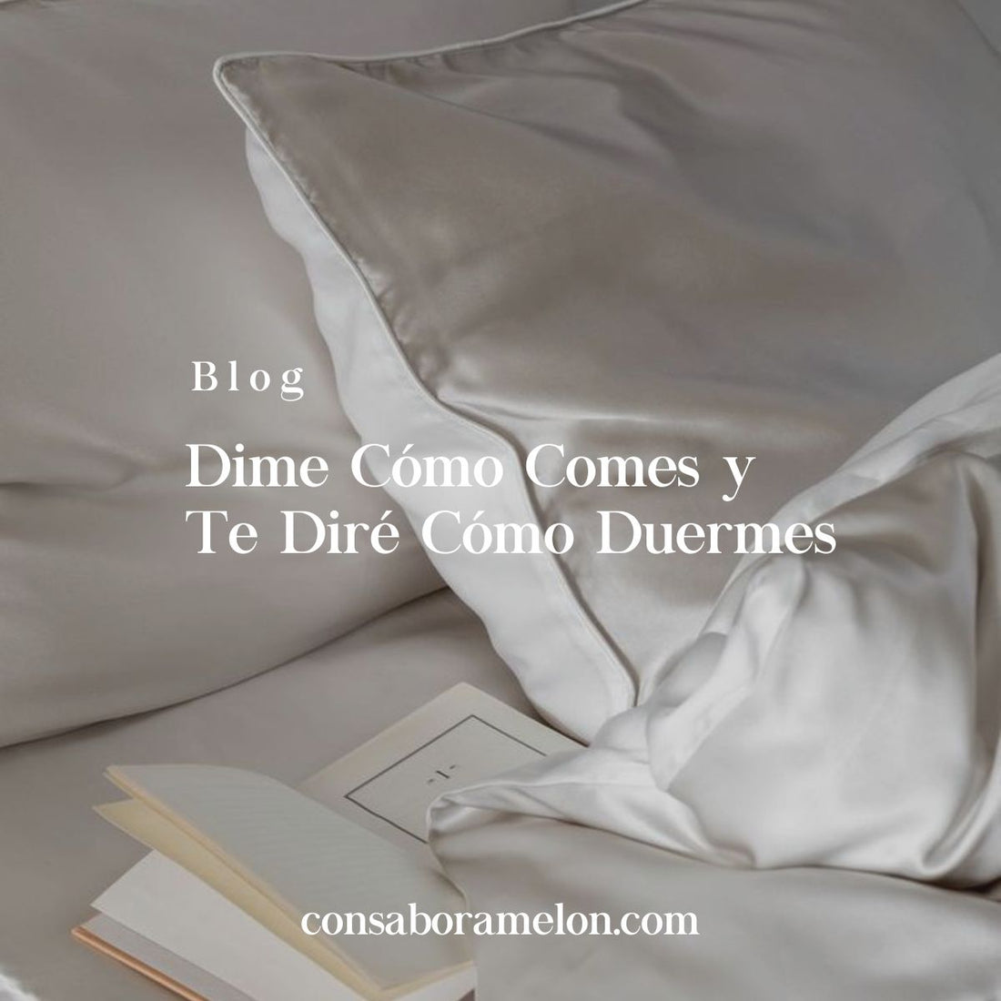 Dime Cómo Comes y Te Diré Cómo Duermes